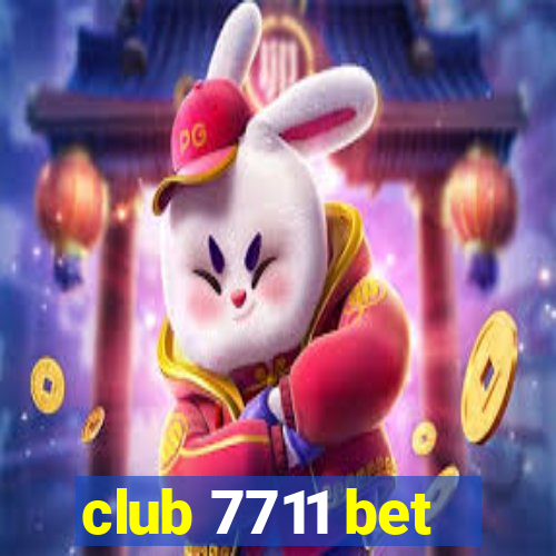 club 7711 bet